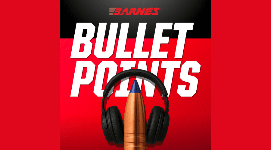 bullet points podcast for barnes bullets.