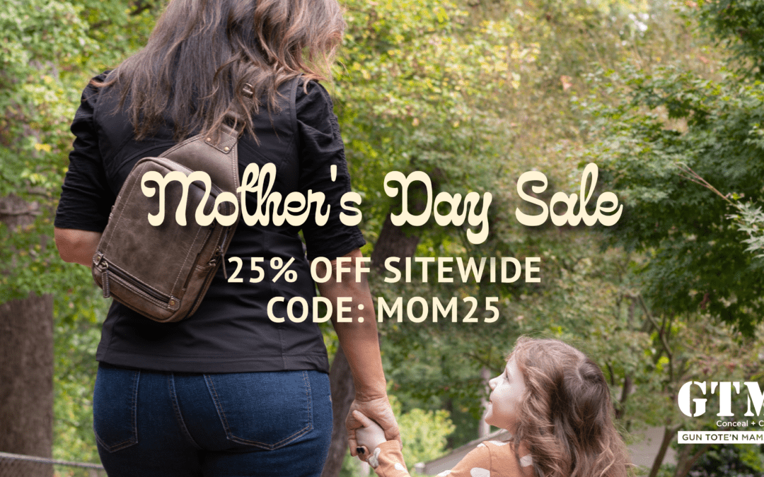 Gun Tote’n Mamas Launches Mother’s Day Empowerment Campaign